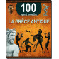 La Grèce antique, 100 infos à connaître, éditions Piccolia